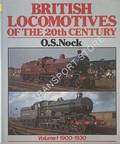 Book cover of British Locomotives of the 20th Century  by NOCK, O.S. 